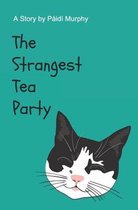 The Strangest Tea Party