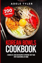 Korean Bowls Cookbook: 2 Books In 1