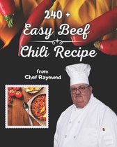 240 + Easy Beef Chili Recipe from Chef Raymond