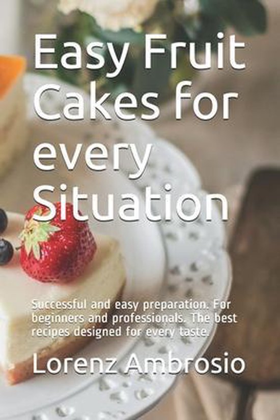 Easy Fruit Cakes for every Situation - cover