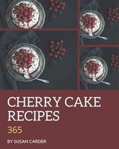 365 Cherry Cake Recipes
