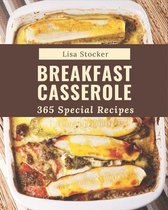 365 Special Breakfast Casserole Recipes