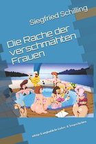 Die Rache der verschmahten Frauen