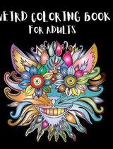 Weird Coloring Book for Adults