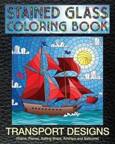 Transport Designs Stained Glass Coloring Book