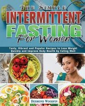 The Simple Intermittent Fasting for Women