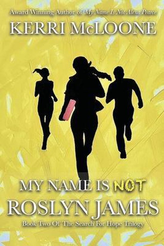 The Search for Hope Trilogy- My Name Is Not Roslyn James - cover