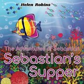 The Adventures of Sebastian - Sebastian's Supper