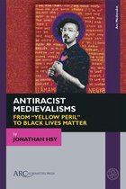 Arc Medievalist- Antiracist Medievalisms