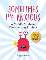 Child's Guide to Social and Emotional Learning- Sometimes I'm Anxious