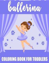 Ballerina Coloring Book For Toddlers