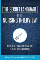 The Secret Language of the Nursing Interview