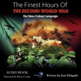 Finest Hours of The Second World War, The: The Slow Italian Campaign