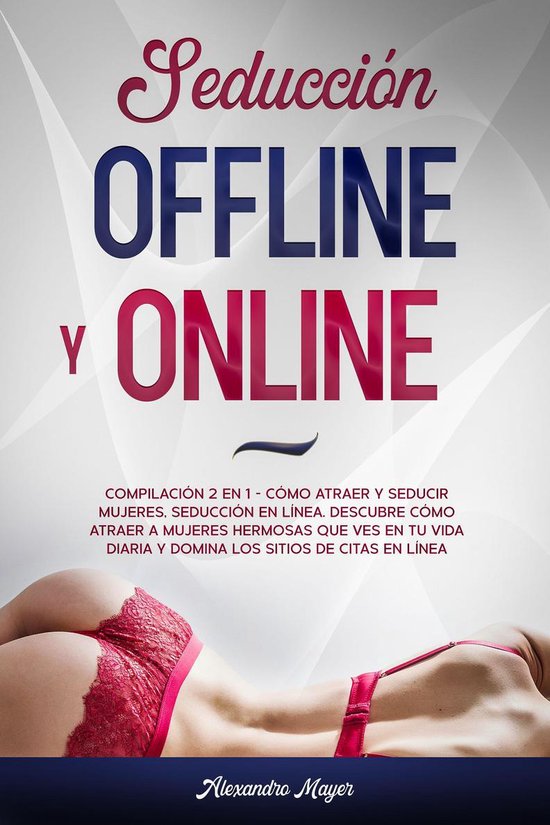 Seducción offline y online