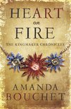 The Kingmaker Chronicles 3 - Heart on Fire