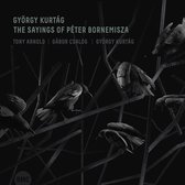 Gyorgy Kurtag & Tony Arnold, Gabor Csalog - The Sayings Of Peter Bornemisza (CD)