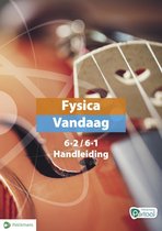 Fysica Vandaag 6.1/6.2 Handleiding (incl. Pelckmans Portaal)