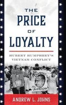 Vietnam: America in the War Years-The Price of Loyalty