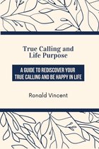 True Calling and Life Purpose