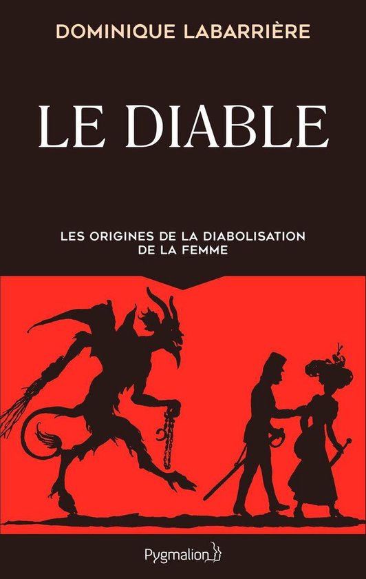 Le Diable. Les origines de la diabolisation de la femme - cover