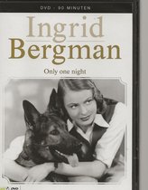 Only One Night - Ingrid Bergman