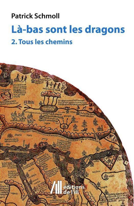 Fictions - Làs-bas sont les dragons - 2. Tous les chemins