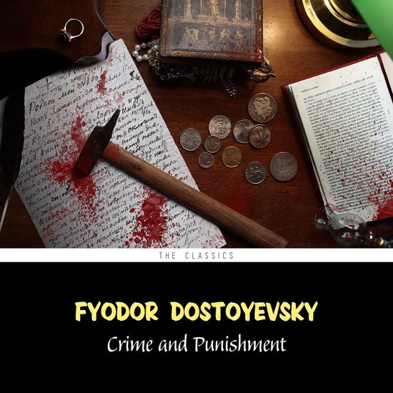 Een open boek met de titel 'Crime and Punishment' van Fyodor Dostoyevsky, met bloedvlekken, munten, een ring en een hamer op een houten tafel.