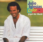 Julio Iglesias Calor (Engel der Nacht)