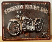 Legends never die motor Reclamebord van metaal 25 x 20 cm METALEN-WANDBORD - MUURPLAAT - VINTAGE - RETRO - HORECA- BORD-WANDDECORATIE -TEKSTBORD - DECORATIEBORD - RECLAMEPLAAT - WANDPLAAT - N