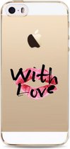 Apple Iphone 5 / 5S / SE2016 transparant siliconen hoesje - with love