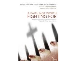 Peaceable Kingdom Series - A Faith Not Worth Fighting For