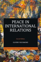 Routledge Studies in Peace and Conflict Resolution - Peace in International Relations