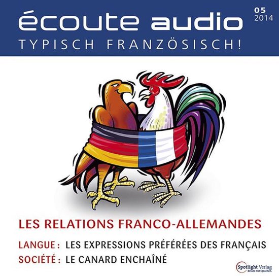 Französisch lernen Audio - Die deutsch-französischen Bezie ... - cover