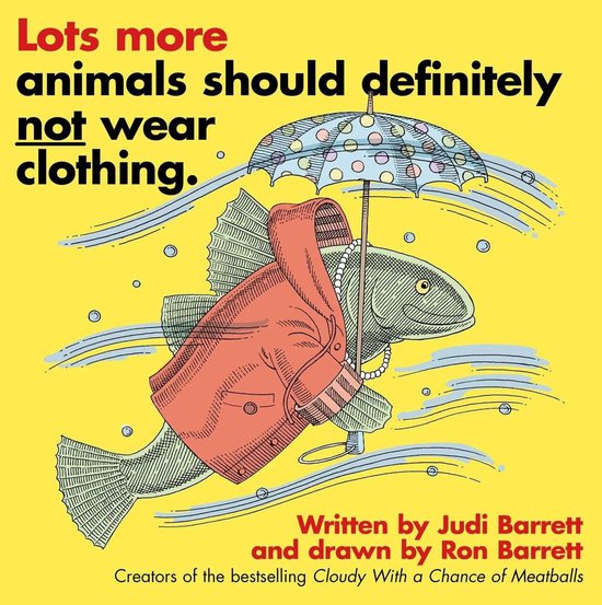 Lots More Animals Should Definitely Not Wear Clothing. - cover
