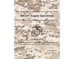 Marine Corp Tactical Publication MCTP 3-40H MAGTF Supply Operations August 2019