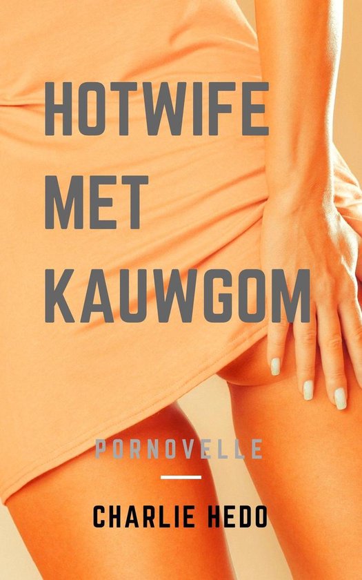 Dirty Talk 6 - Hotwife met Kauwgom - cover