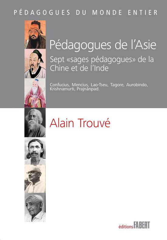Pédagogues de l'Asie. Sept "sages pédagogues" de la Chine  ... - cover