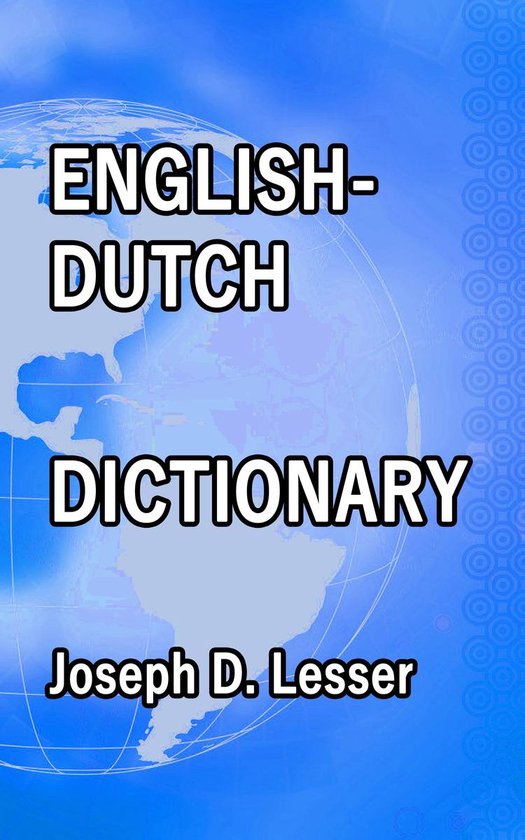 Dictionaries 19 English / Dutch Dictionary (ebook), Joseph D. Lesser