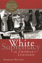 Children's Literature and Culture - White Supremacy in Children's Literature