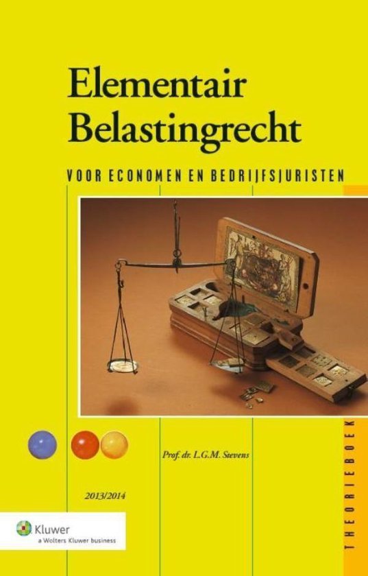 Elementair belastingrecht / 2013/2014 / deel theorieboek - Prof. Dr. Leo Stevens | Nextbestfoodprocessors.com