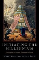 Oxford Studies in Western Esotericism - Initiating the Millennium
