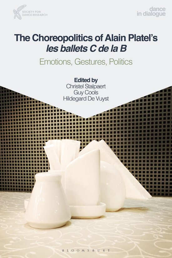 Dance in Dialogue - The Choreopolitics of Alain Platel's les ballets C de la B