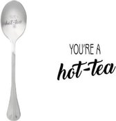 Theelepel met tekst: 'You're a hot-tea'