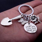 Sleutelhanger |  Do what you love, love what you do | tuinieren