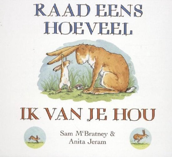 Raad eens hoeveel ik van je hou