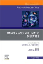 Cancer and Rheumatic Diseases, An Issue of Rheumatic Disease Clinics of North America