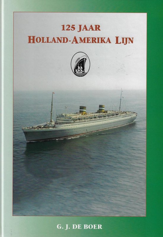 125 jaar Holland-Amerika Li...