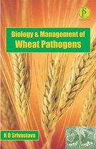 Biology And Management Of Wheat Pathogens