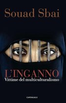 L' inganno. Vittime del multiculturalismo