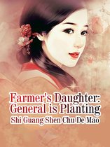 Volume 3 3 - Farmer's Daughter: General is Planting